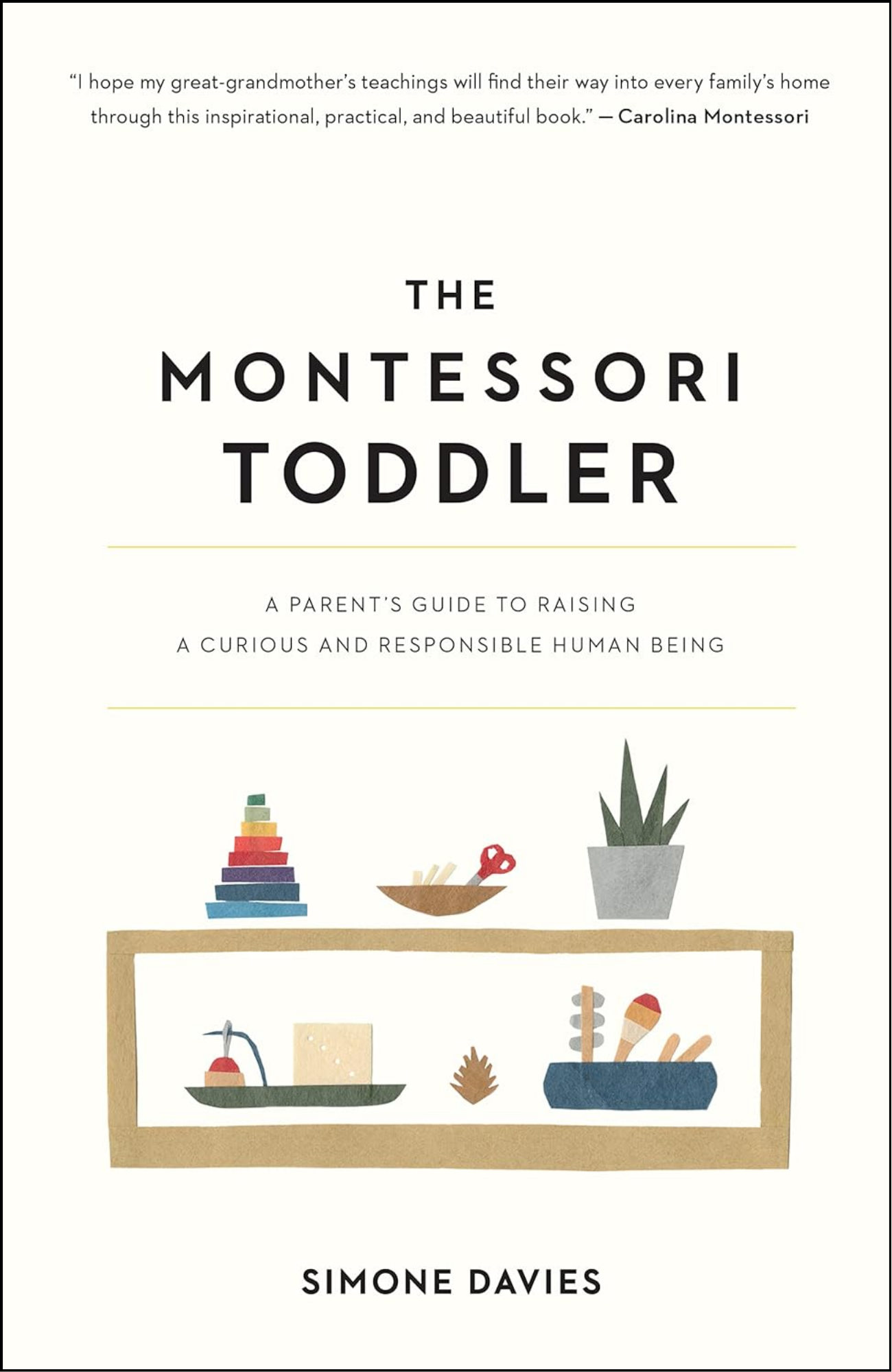 The Montessori Toddler by Simone Davies (Author)