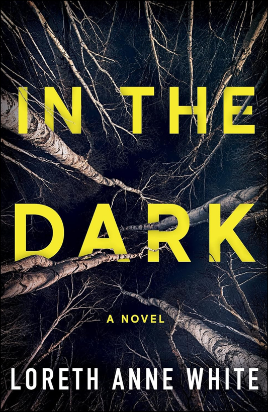In the Dark by Loreth Anne White (Author)
