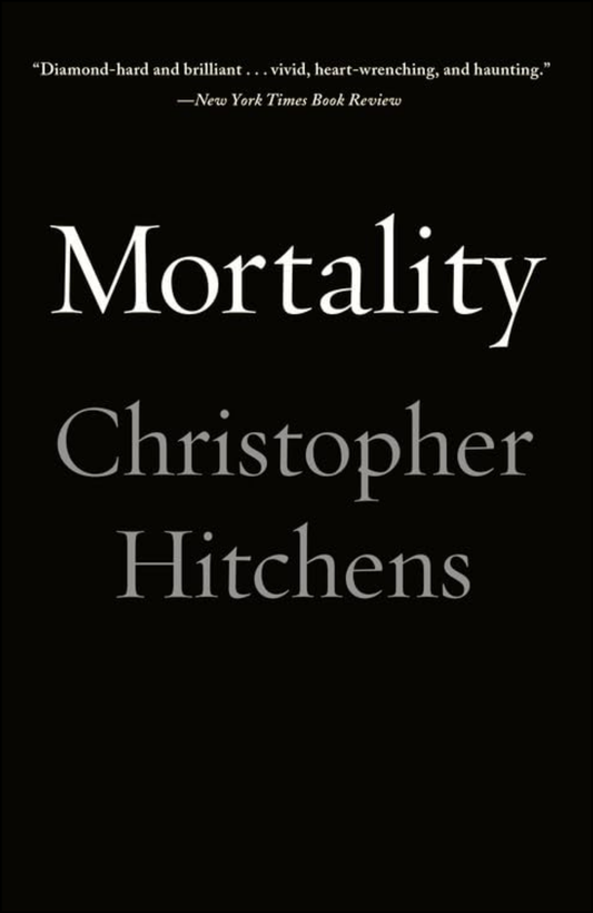 Mortality by Christopher Hitchens (Author)