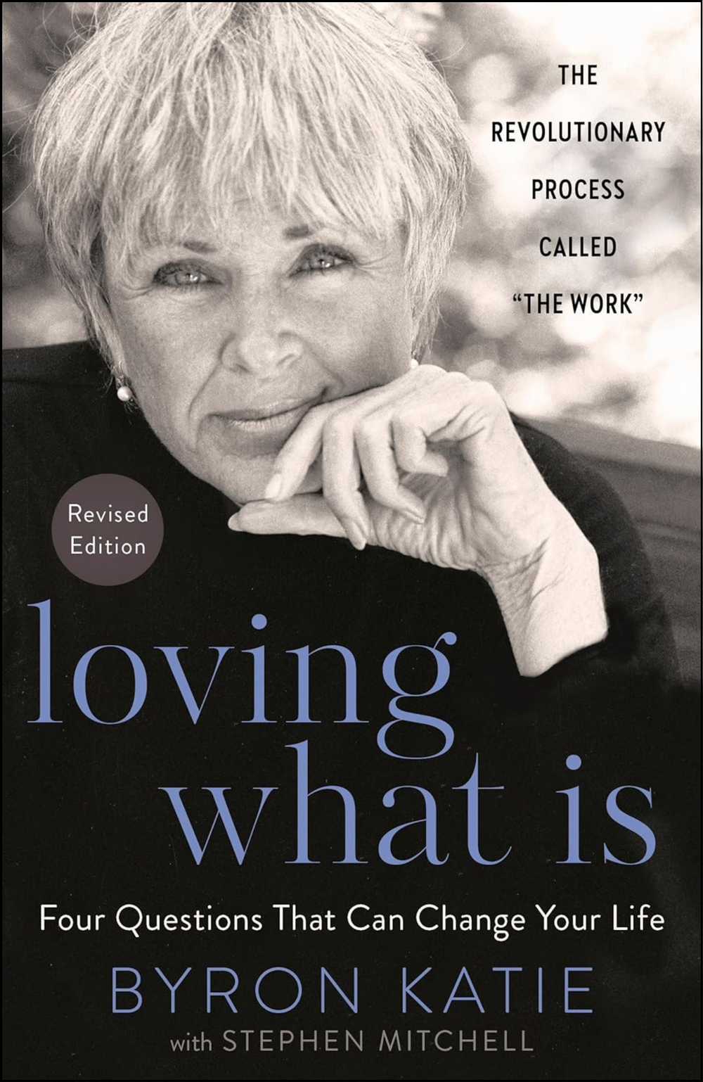 Loving What Is by Byron Katie (Author)