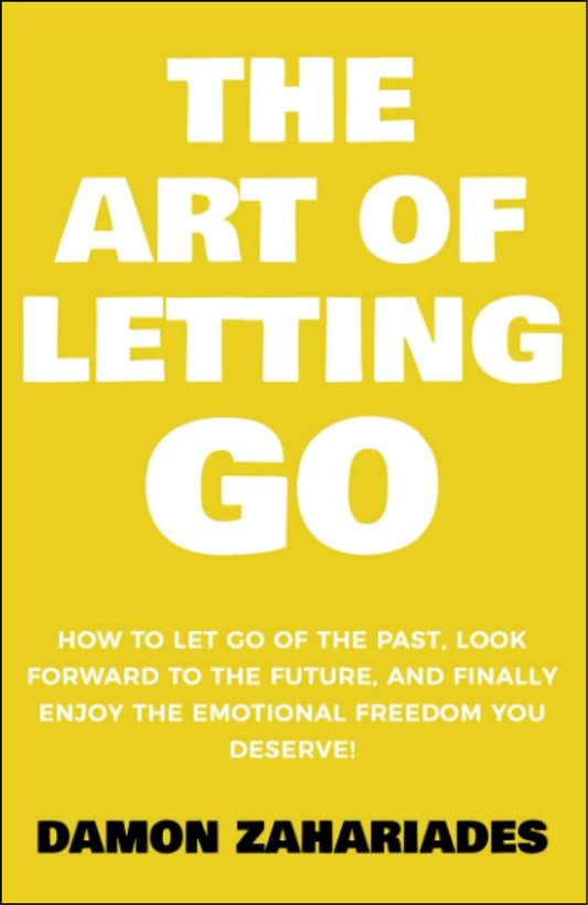 The Art of Letting GO By Damon Zahariades (Author)