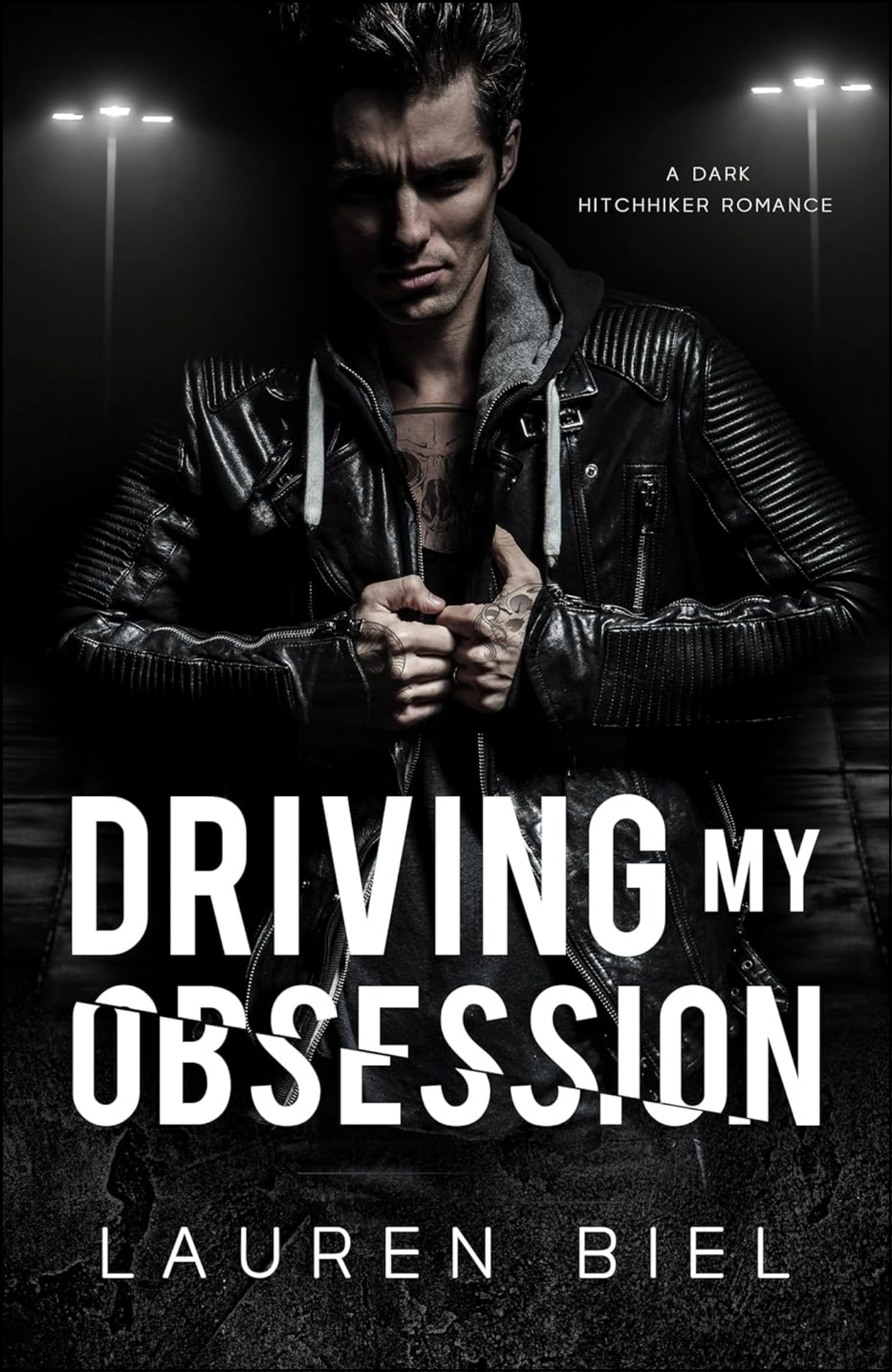 Driving My Obsession by Lauren Biel (Author)
