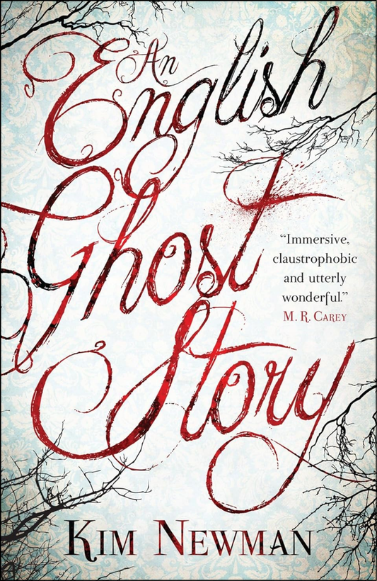 An English Ghost Story by Kim Newman (Author)