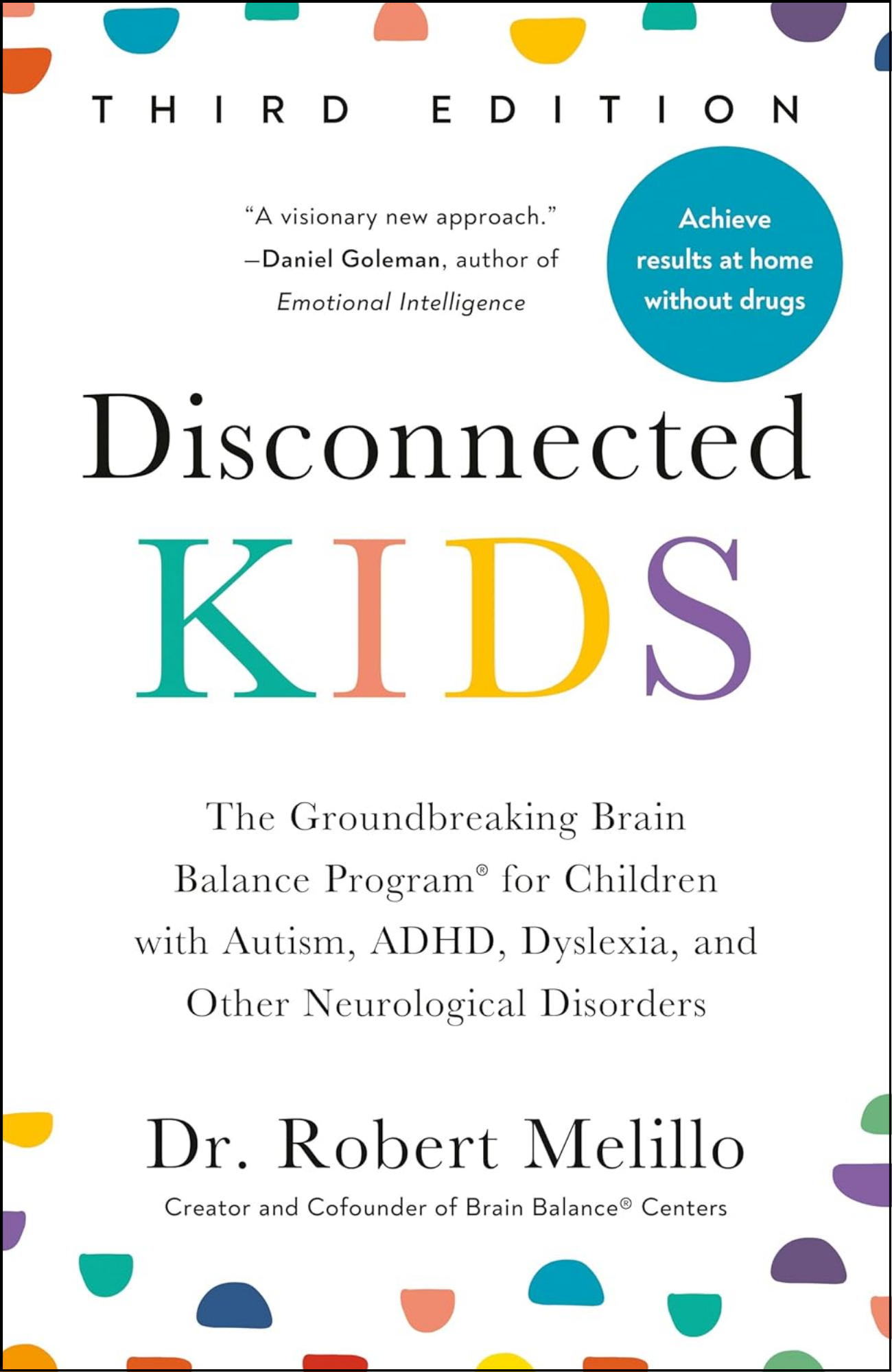 Disconnected Kids by Dr. Robert Melillo (Author)
