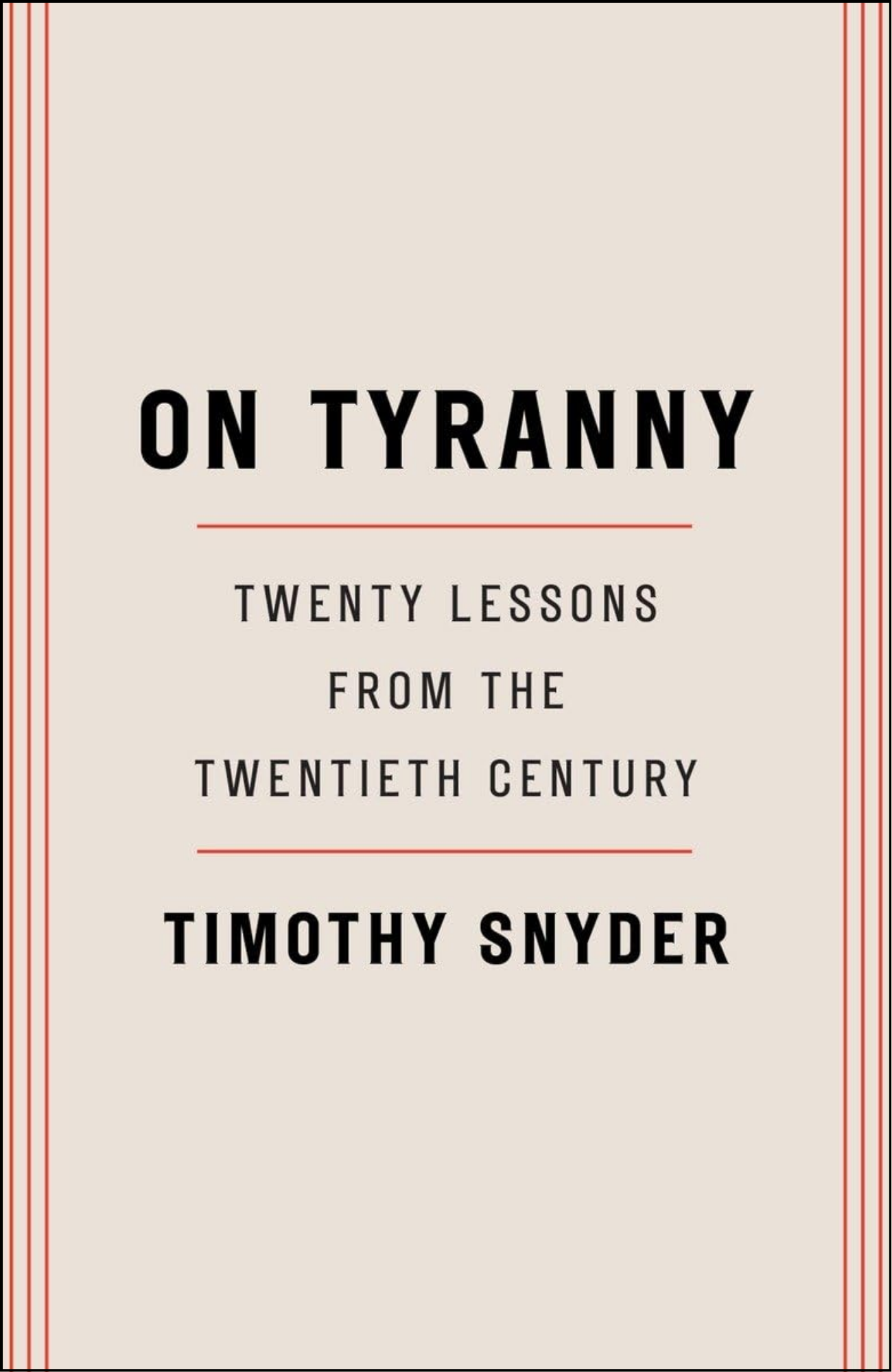 On Tyranny by Timothy Snyder (Author)