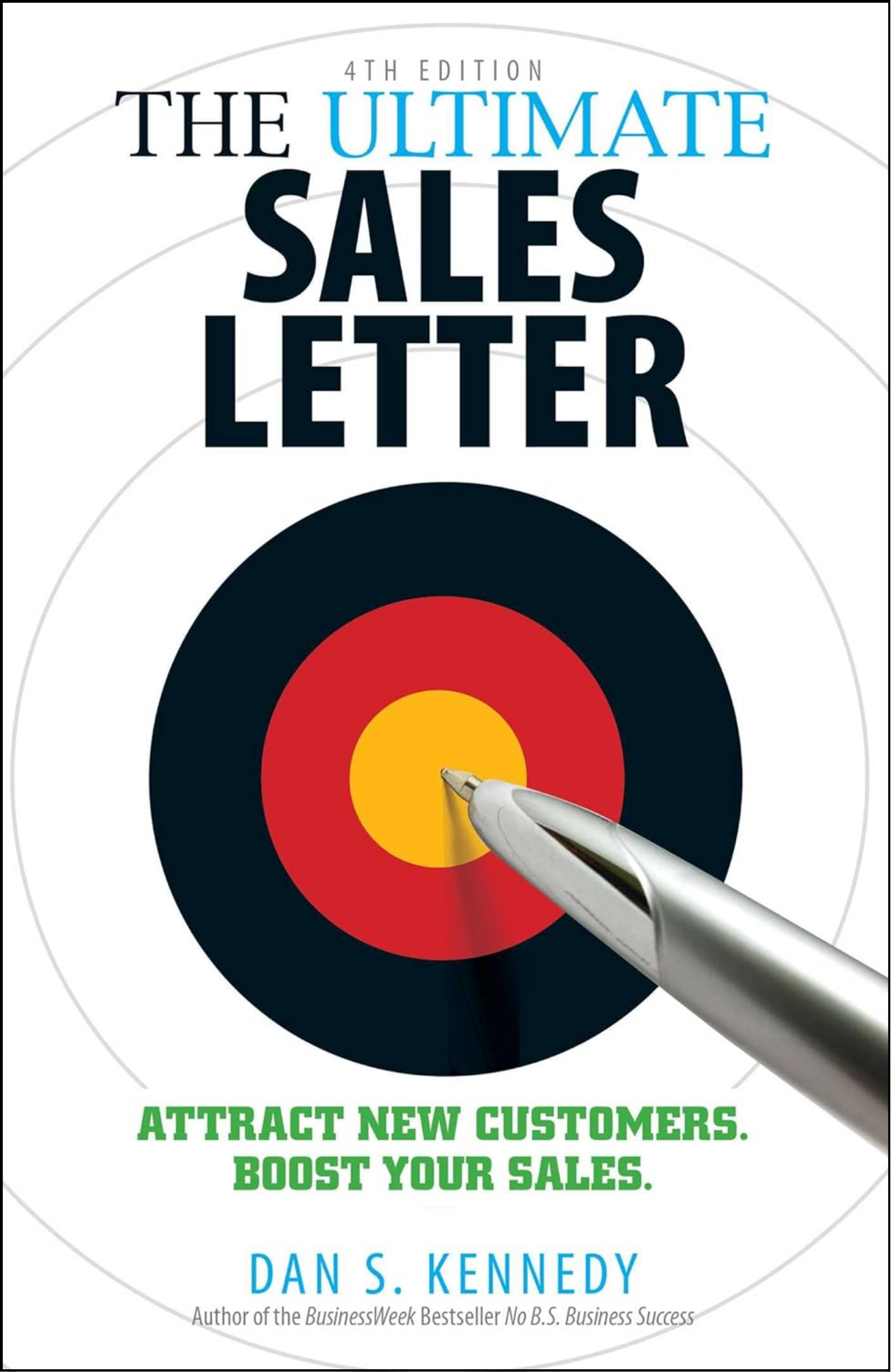 The Ultimate Sales Letter by Dan S Kennedy (Author)