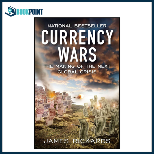 Currency Wars by James Rickards Paperback | Global Economics & Finance Book | Money, Inflation & Financial Crisis Explained | Business & Investing Read
