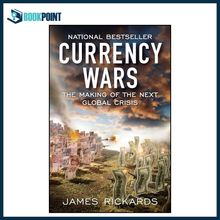 Currency Wars by James Rickards Paperback | Global Economics & Finance Book | Money, Inflation & Financial Crisis Explained | Business & Investing Read