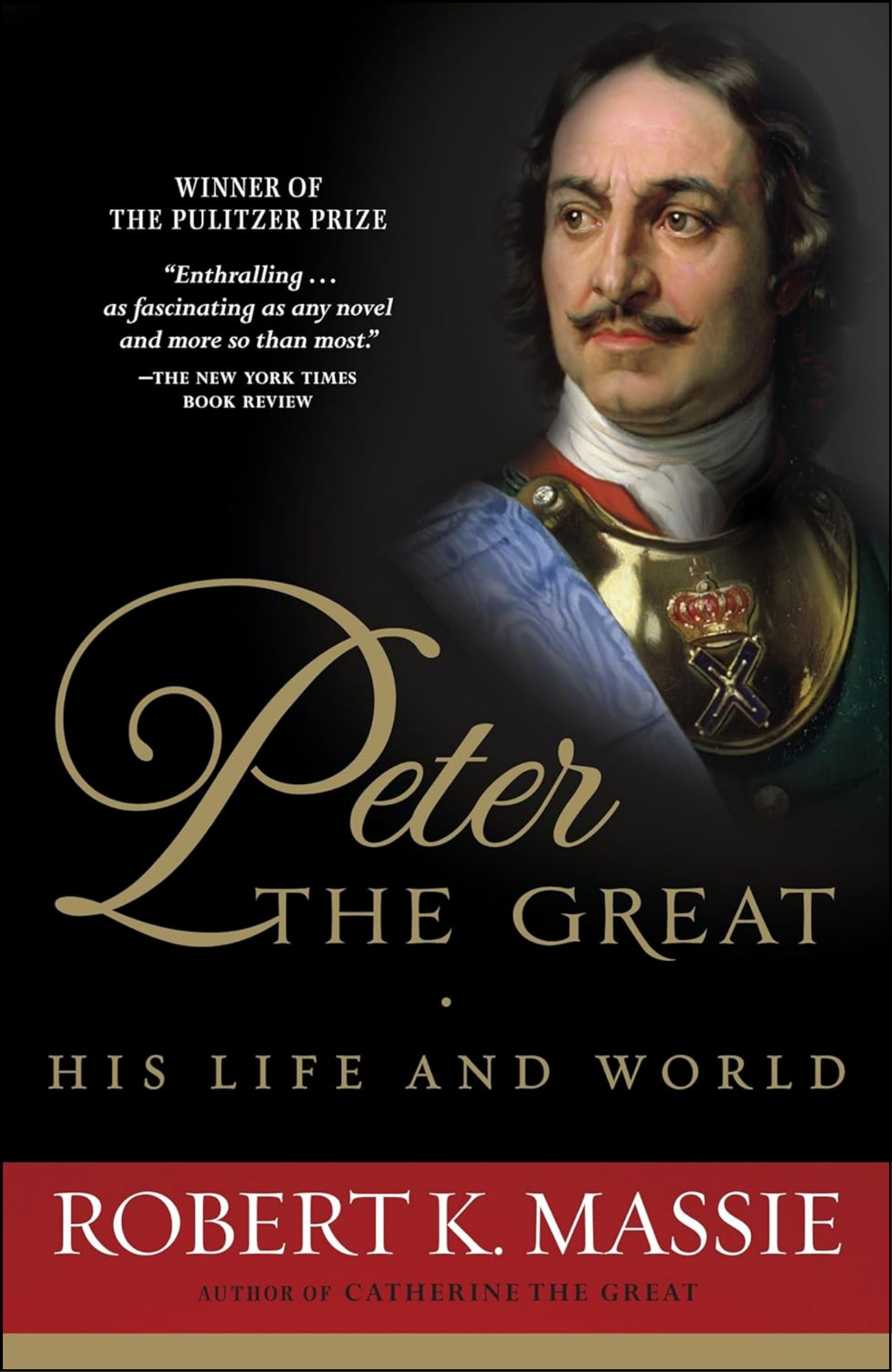 Peter the Great by Robert K. Massie (Author)