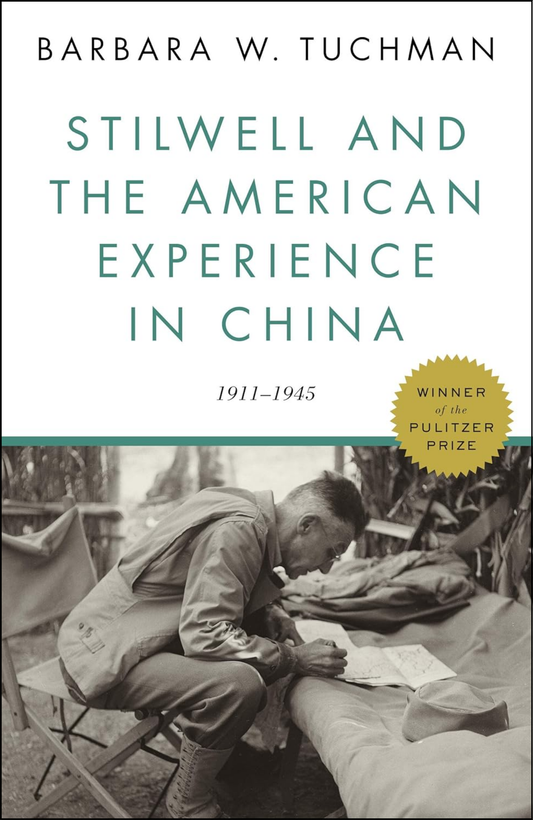 Stilwell and the American Experience in China by Barbara W. Tuchman (Author)