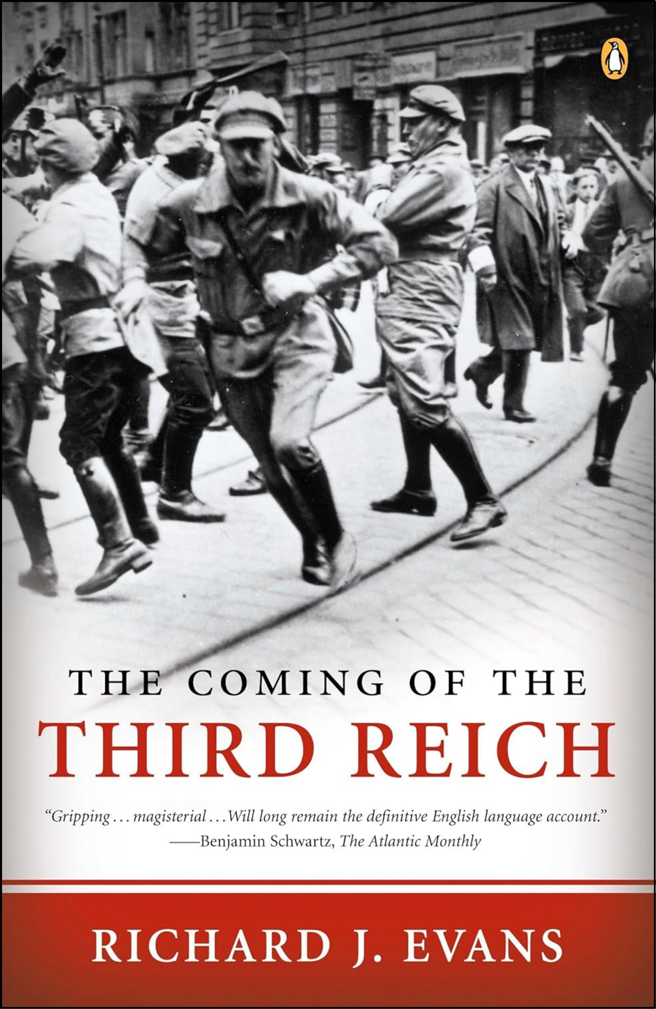 The Coming of the Third Reich by Richard J. Evans (Author)