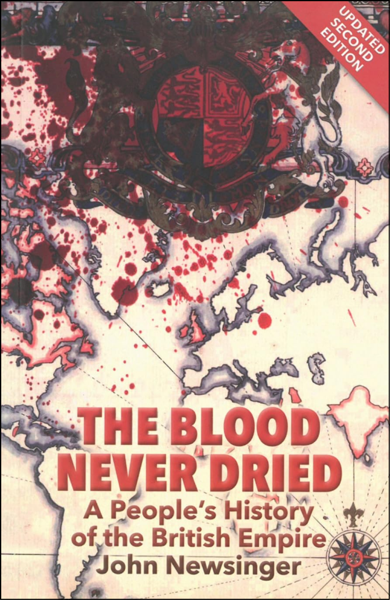 The Blood Never Dried by John Newsinger (Author)