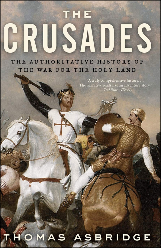 The Crusades by Thomas Asbridge (Author)