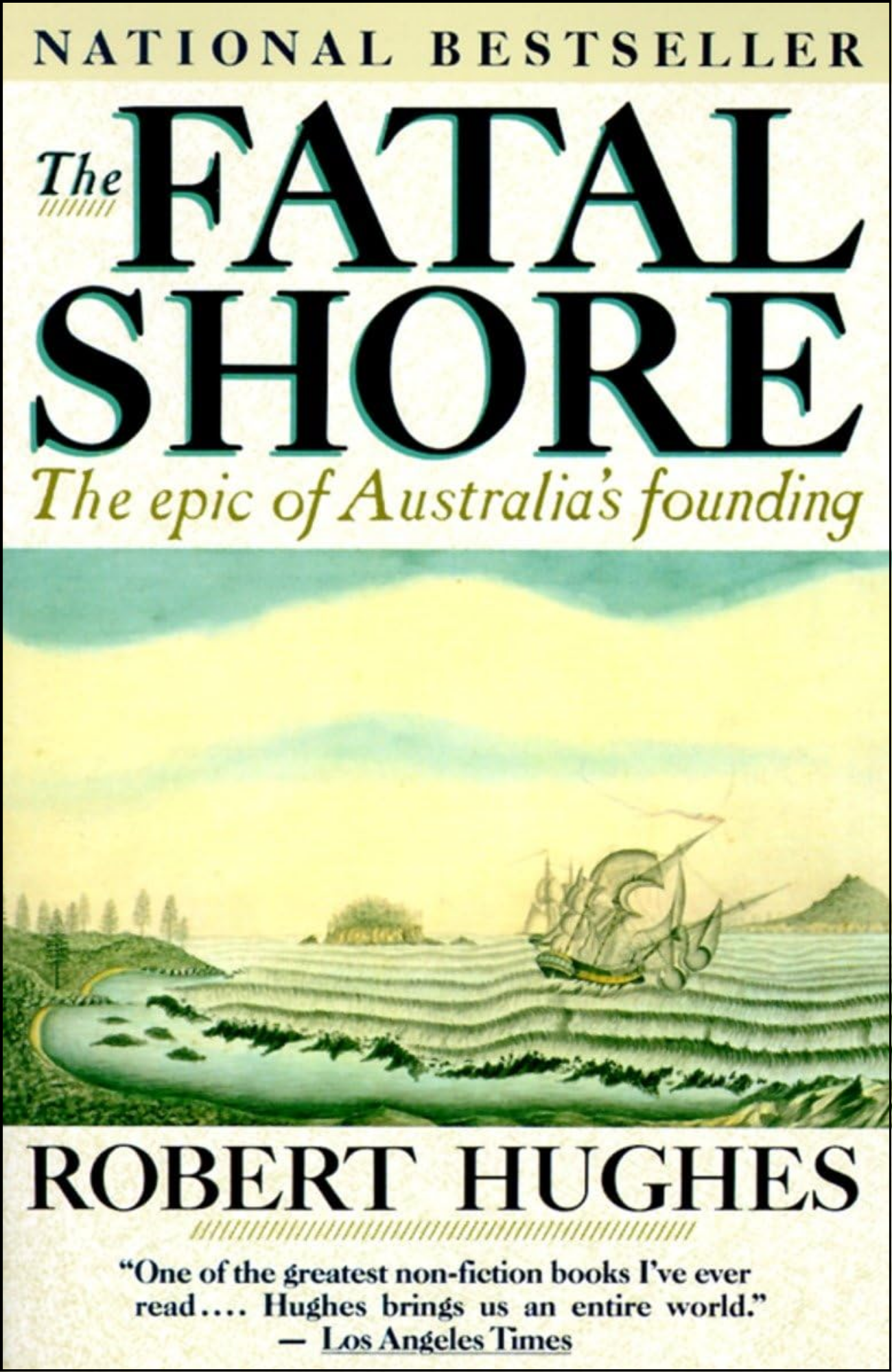 The Fatal Shore by Robert Hughes (Author)