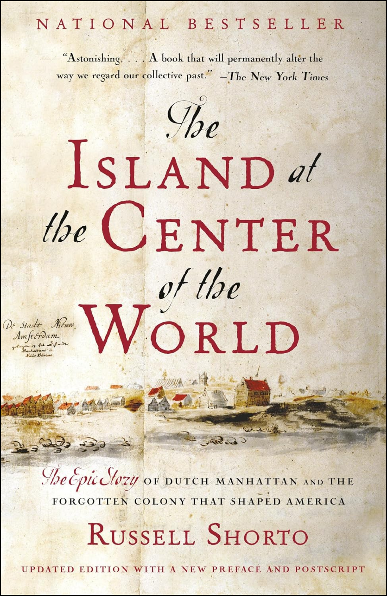 The Island at the Center of the World by Russell Shorto (Author)