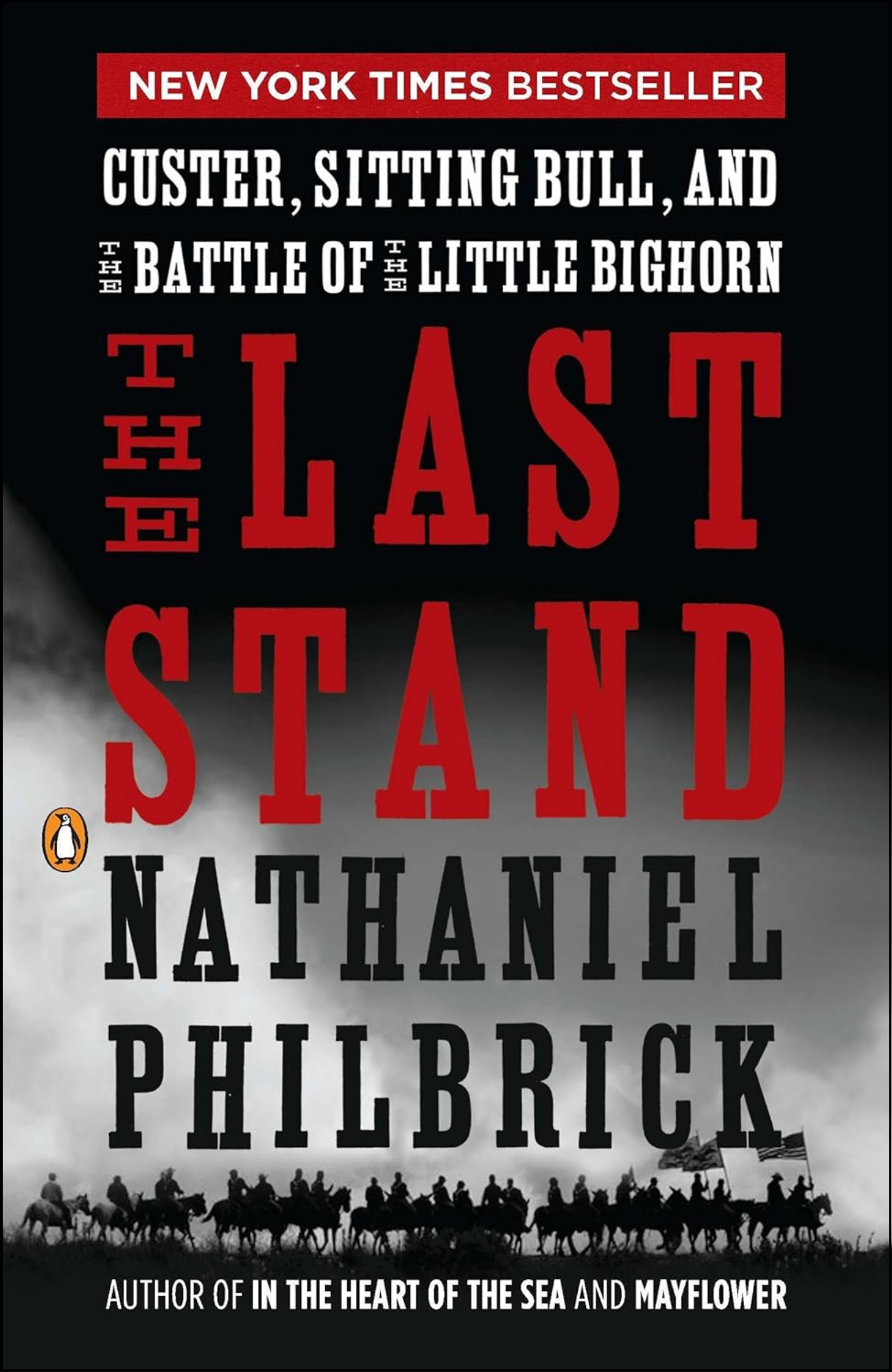 The Last Stand by Nathaniel Philbrick (Author)