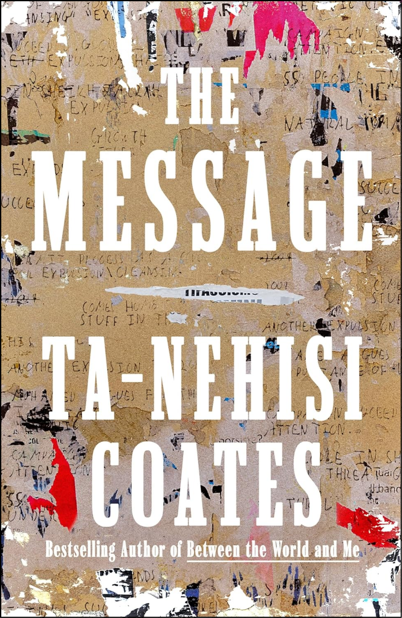 The Message by Ta-Nehisi Coates (Author)