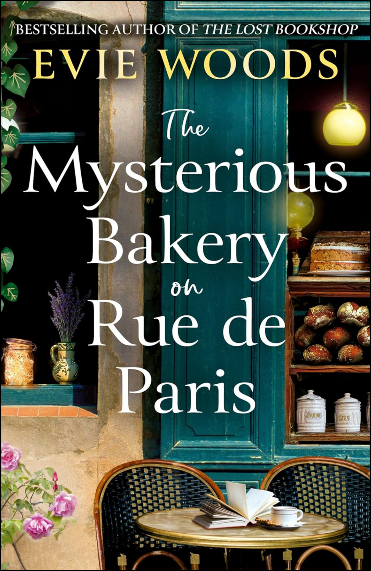 The Mysterious Bakery on Rue de Paris by Evie Woods (Author)