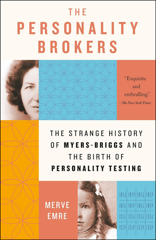 The Personality Brokers by Merve Emre (Author)