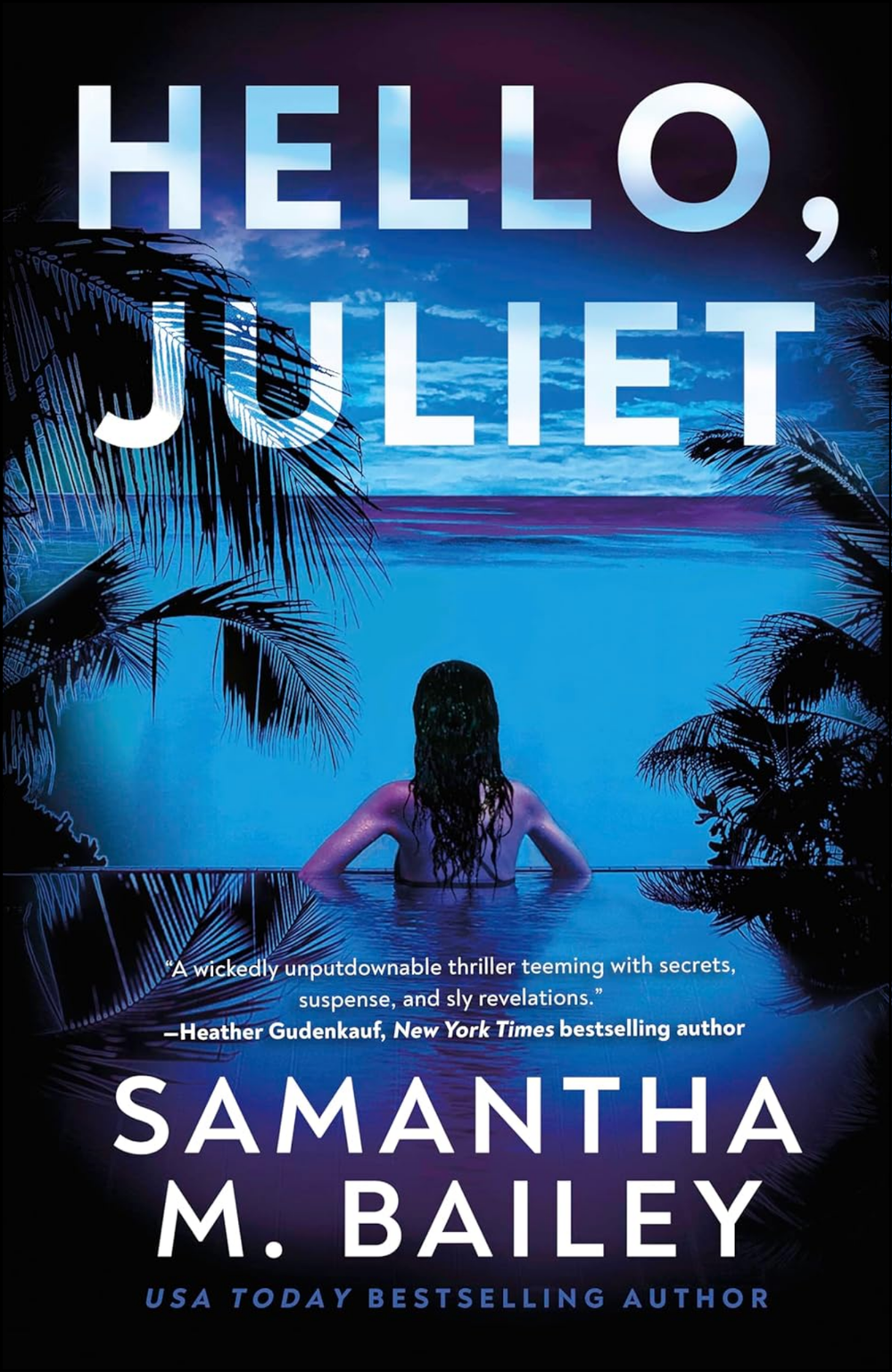 Hello, Juliet by Samantha M. Bailey (Author)