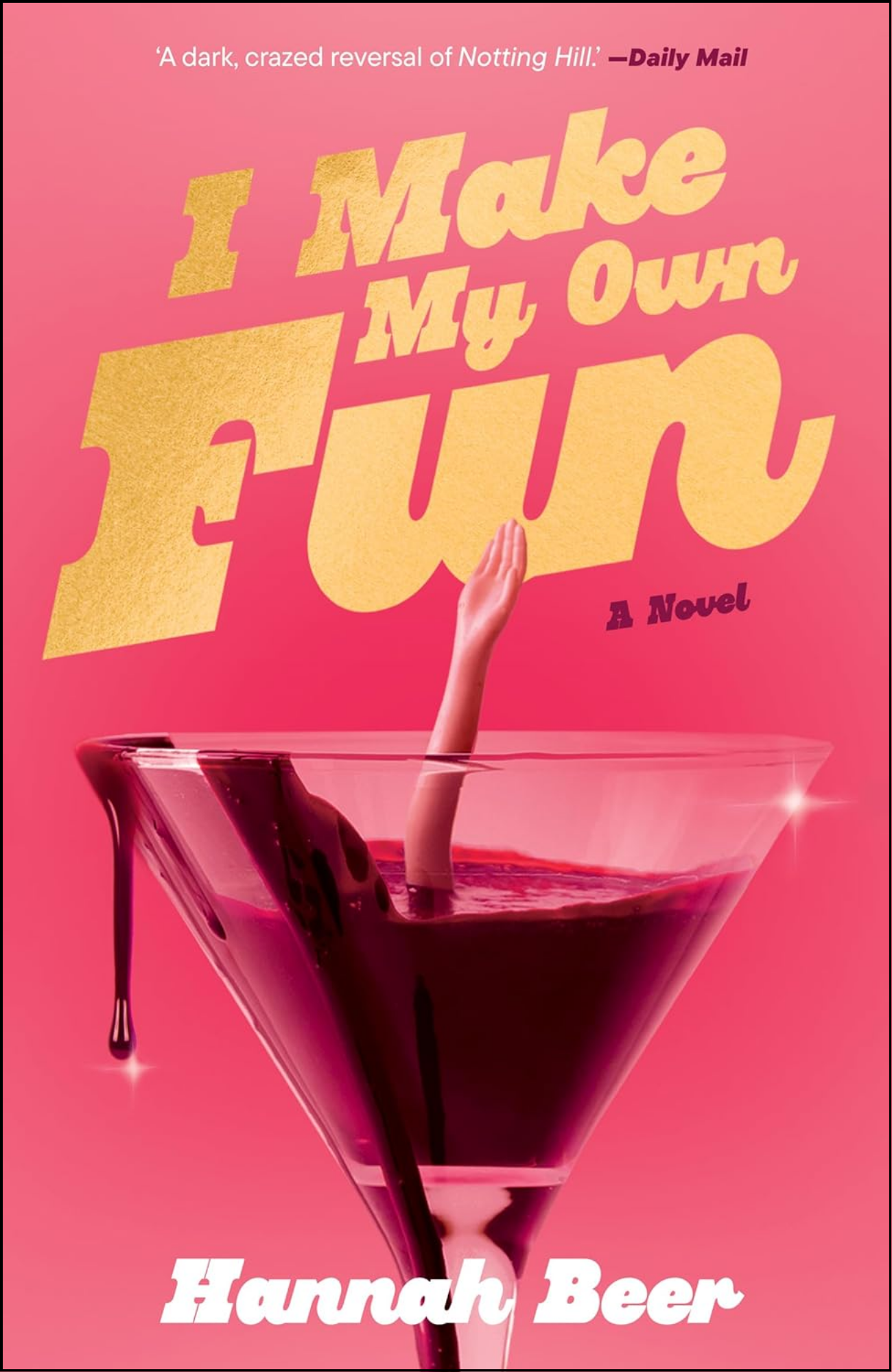 I Make My Own Fun by Hannah Beer (Author)