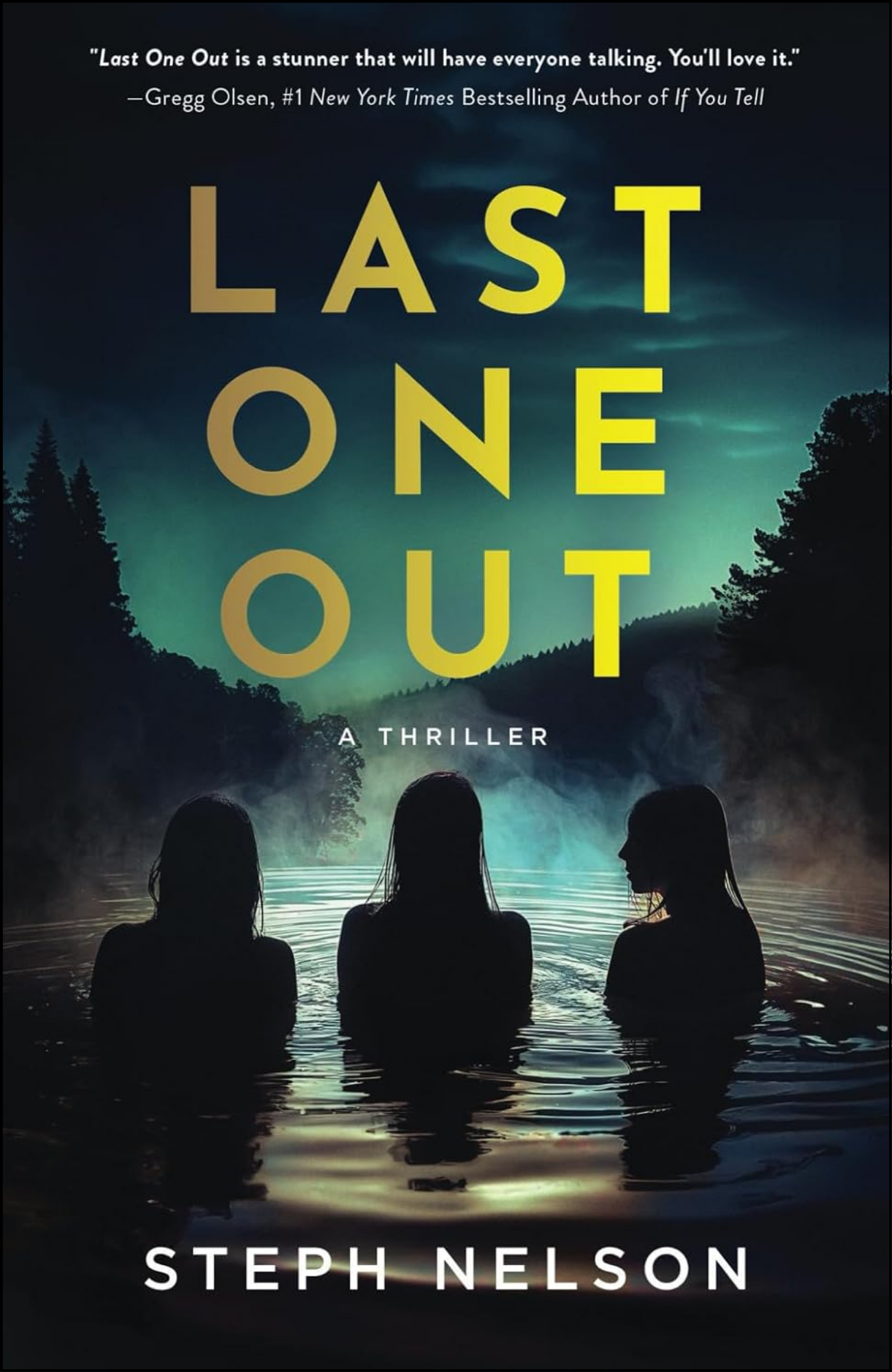 Last One Out by Steph Nelson (Author)