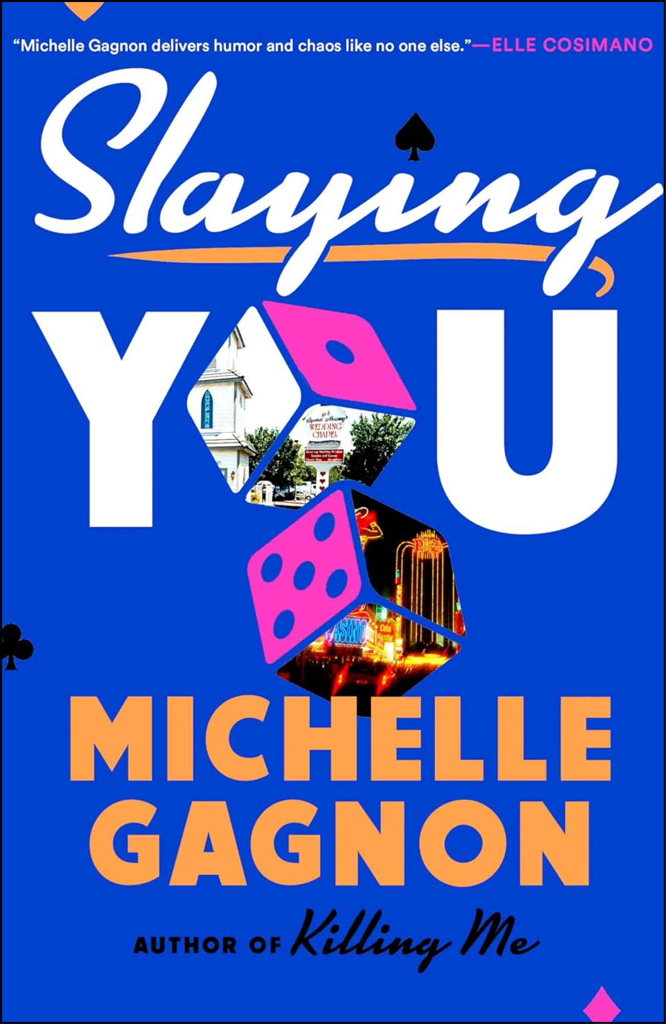 Slaying You by Michelle Gagnon (Author)