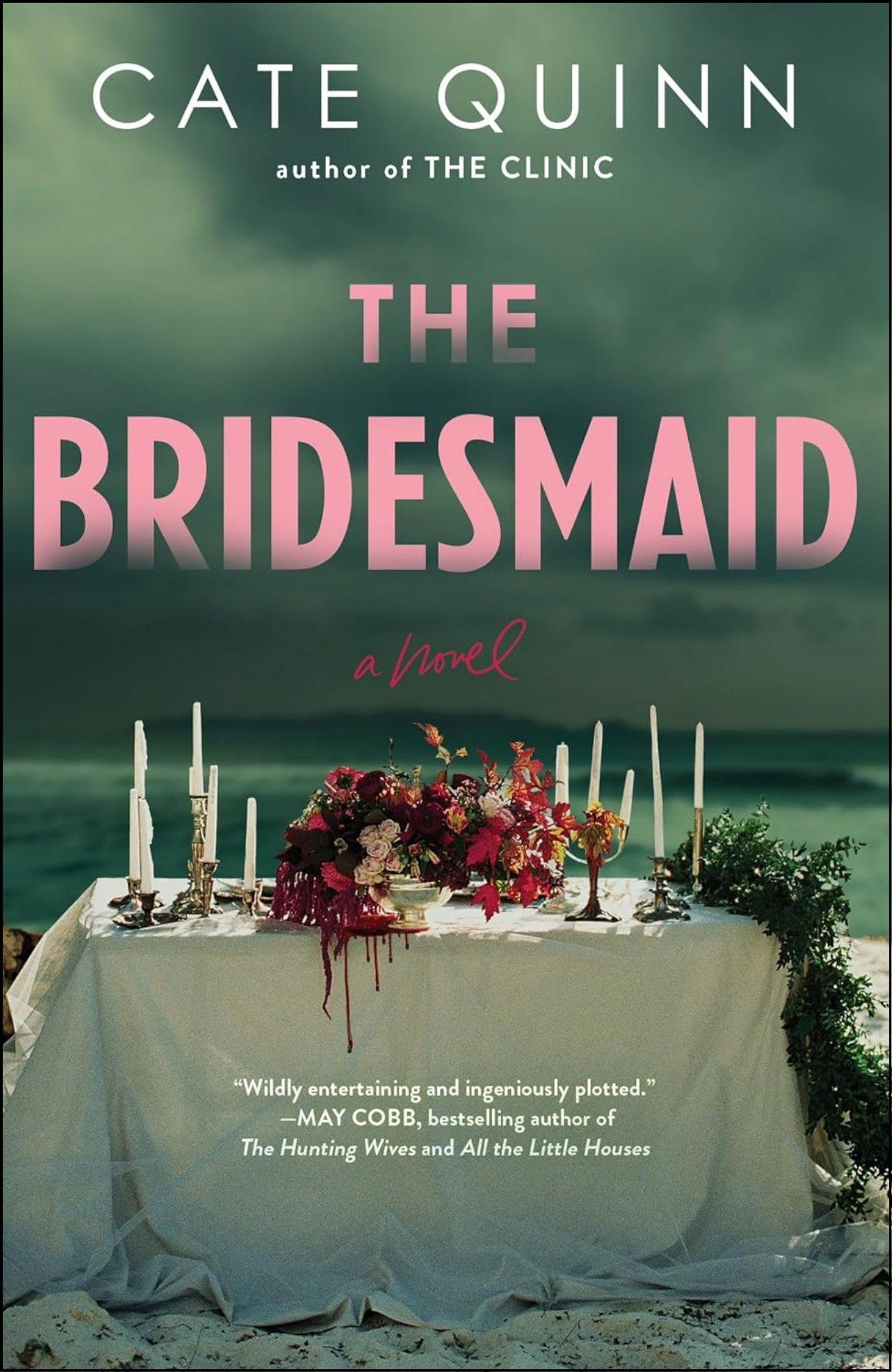 The Bridesmaid by Cate Quinn (Author)