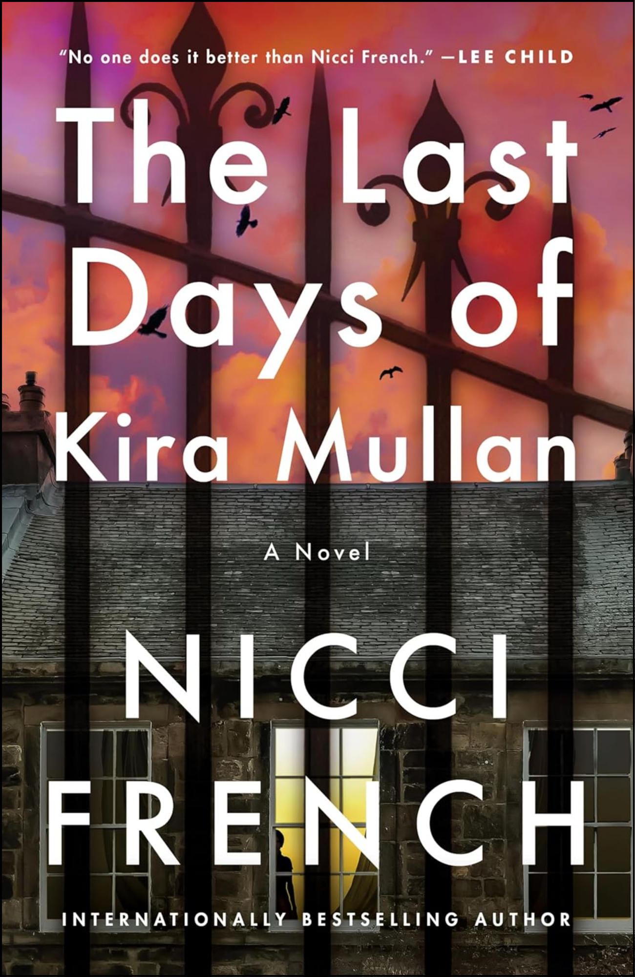 The Last Days of Kira Mullan by Nicci French (Author)