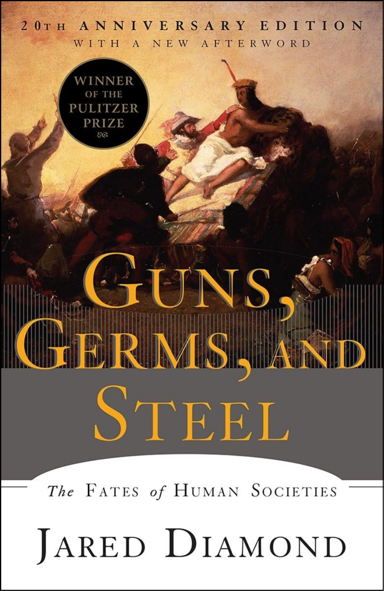 Guns, Germs, and Steel by Jared Diamond Ph.D. (Author)
