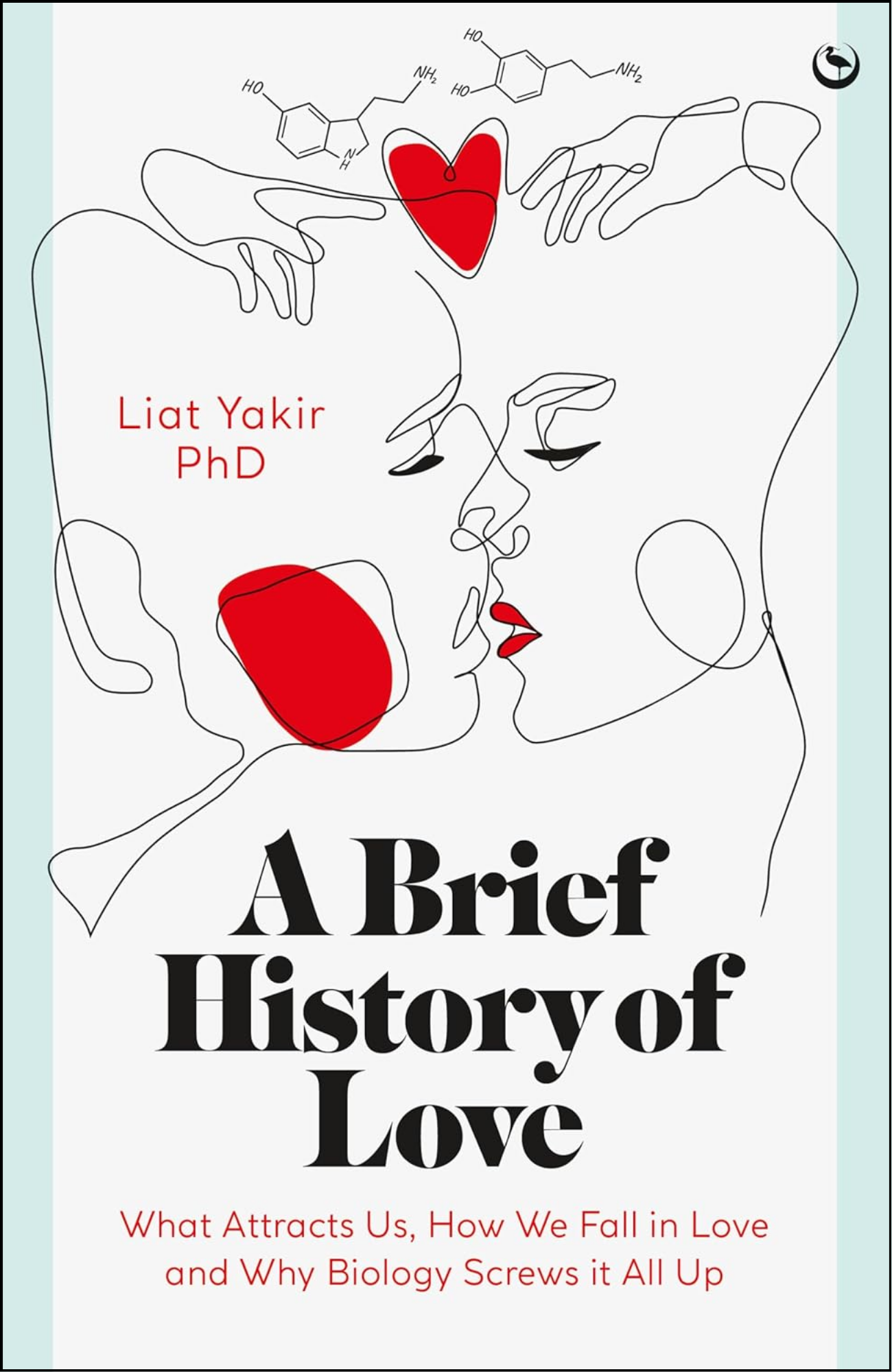 A Brief History of Love by Liat Yakir (Author)