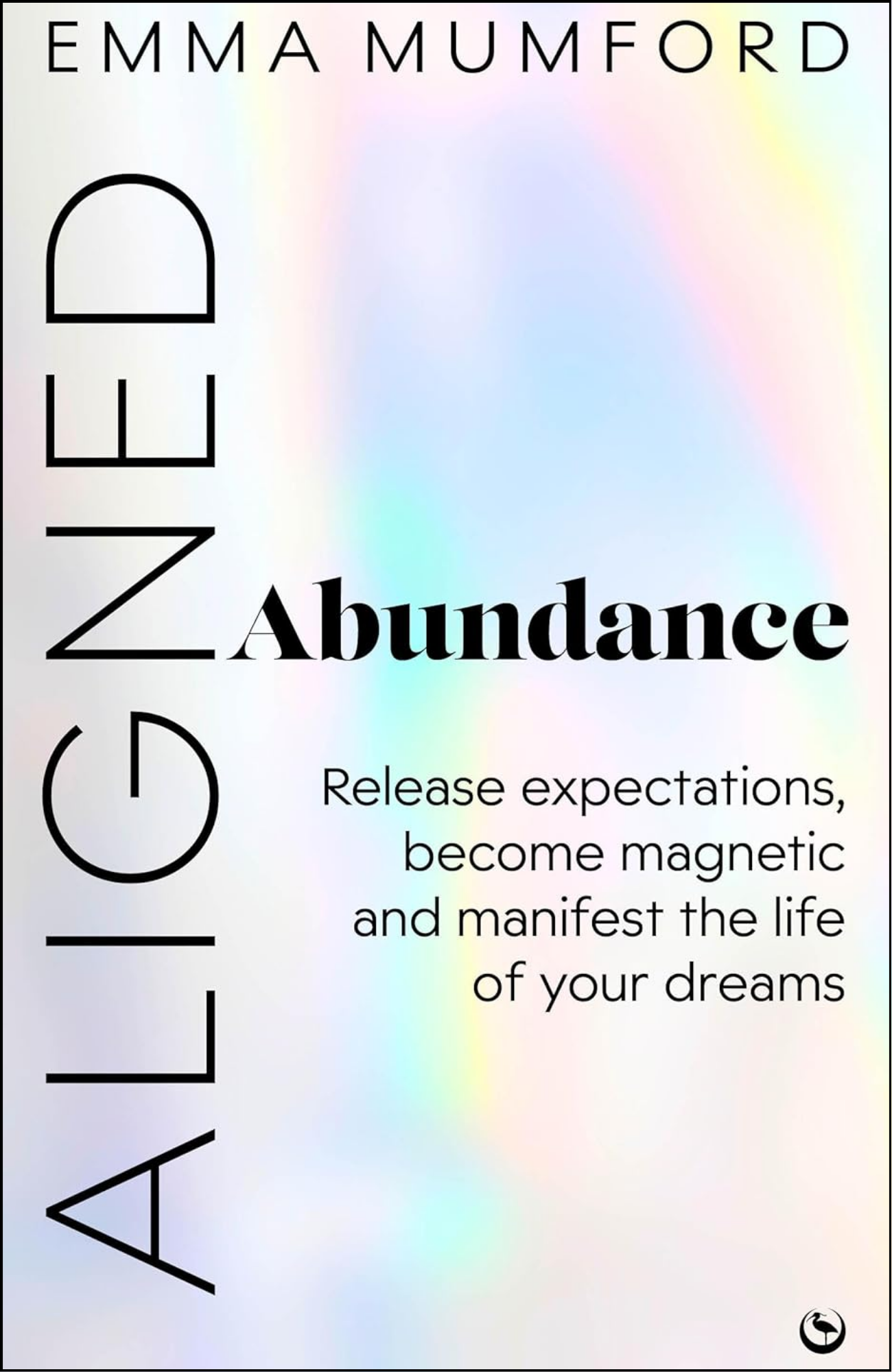 Aligned Abundance by Emma Mumford (Author)