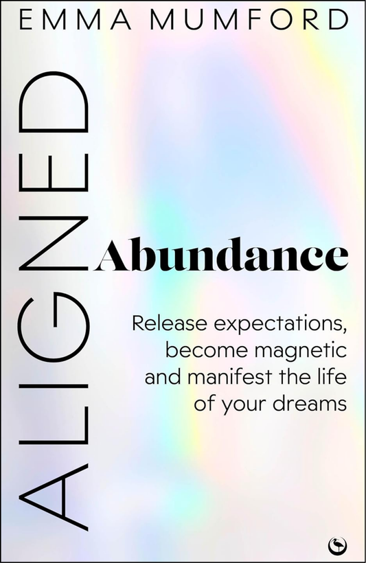 Aligned Abundance by Emma Mumford (Author)