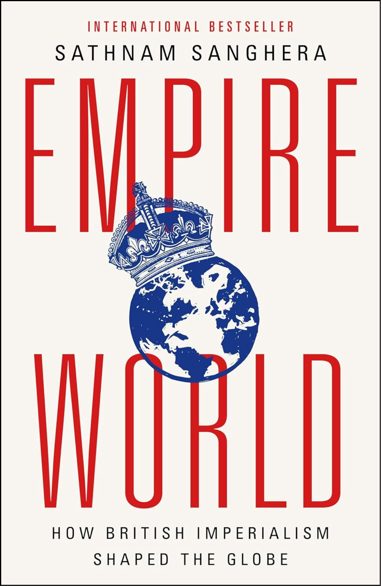 Empireworld by Sathnam Sanghera (Author)