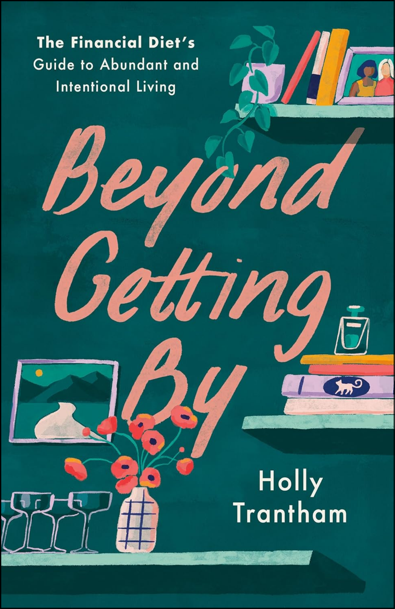 Beyond Getting By by Holly Trantham (Author)