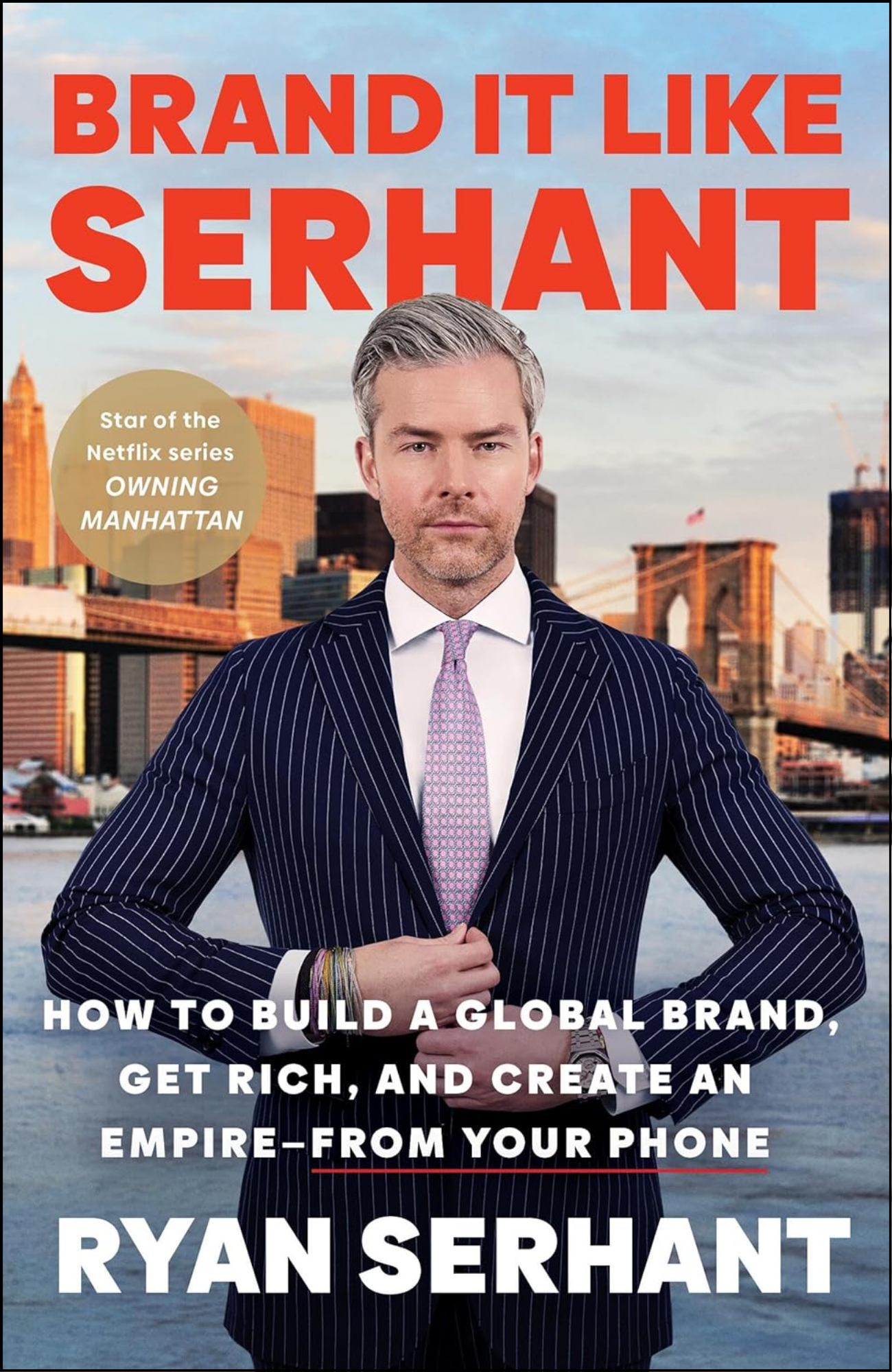 Brand It Like Serhant by Ryan Serhant (Author)
