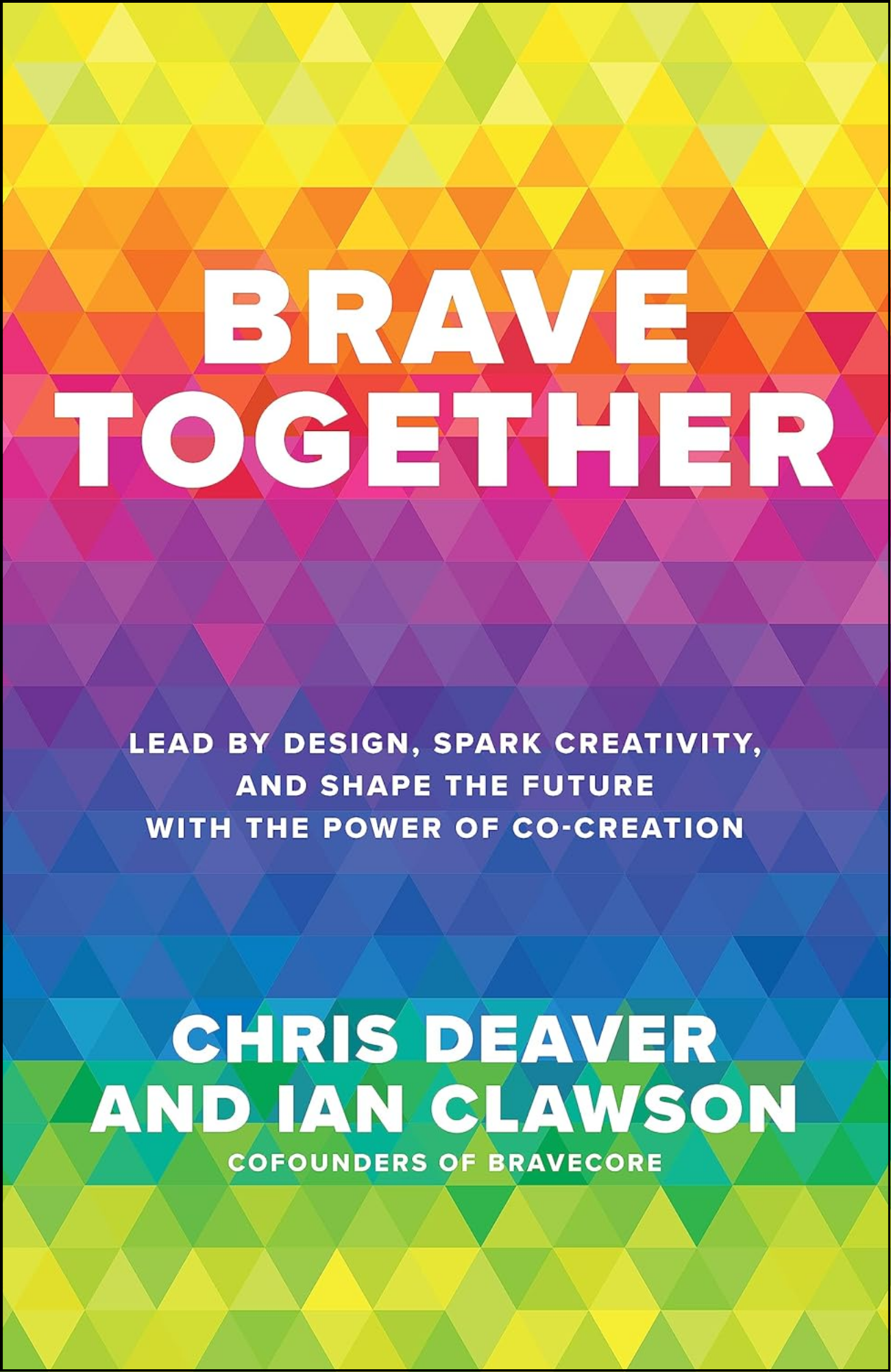 Brave Together by Chris Deaver (Author)