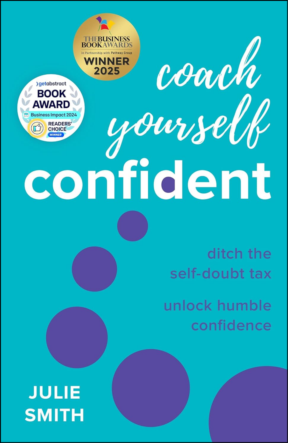 Coach Yourself Confident by Julie Smith (Author)