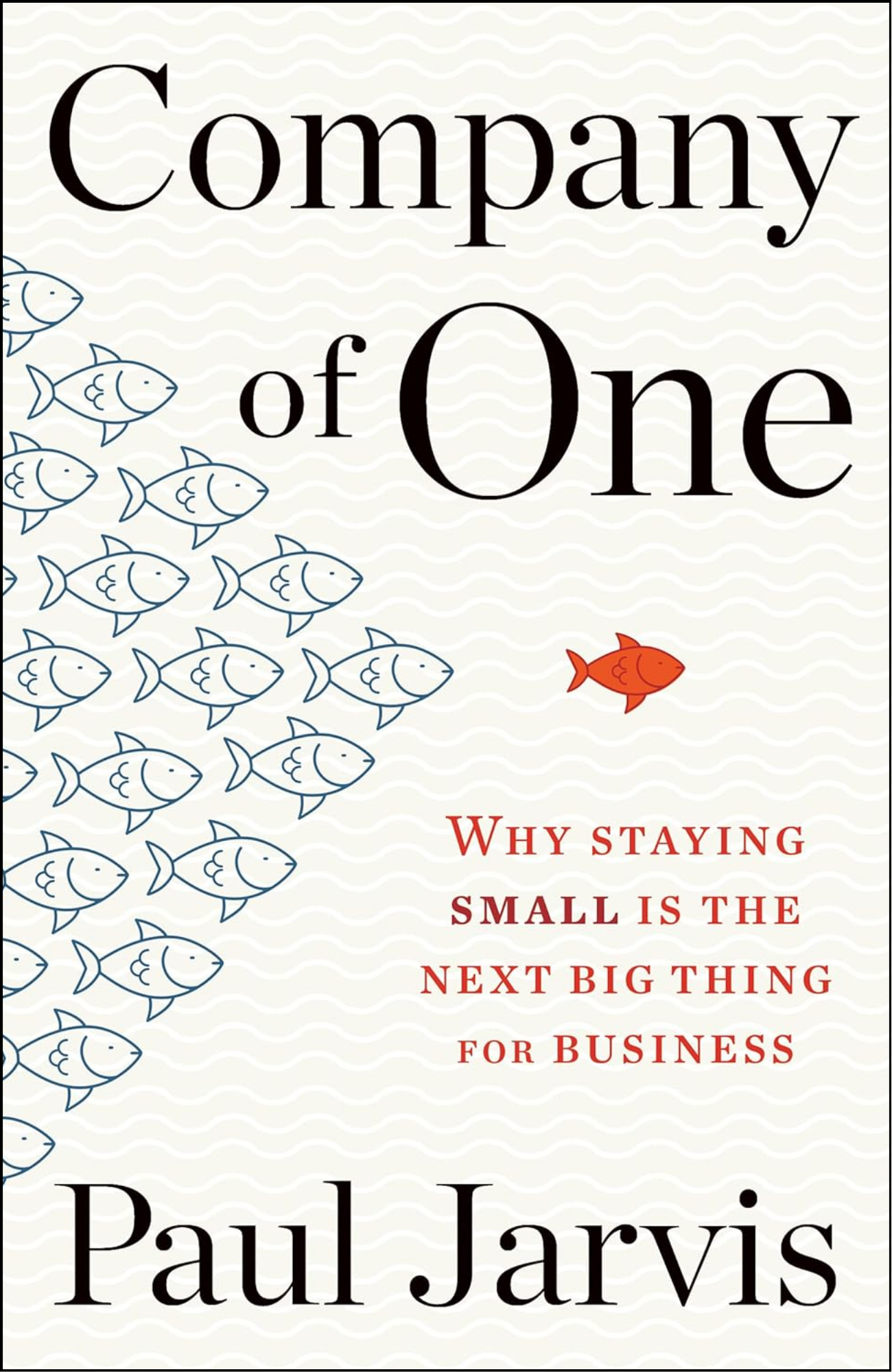 Company Of One by Paul Jarvis (Author)