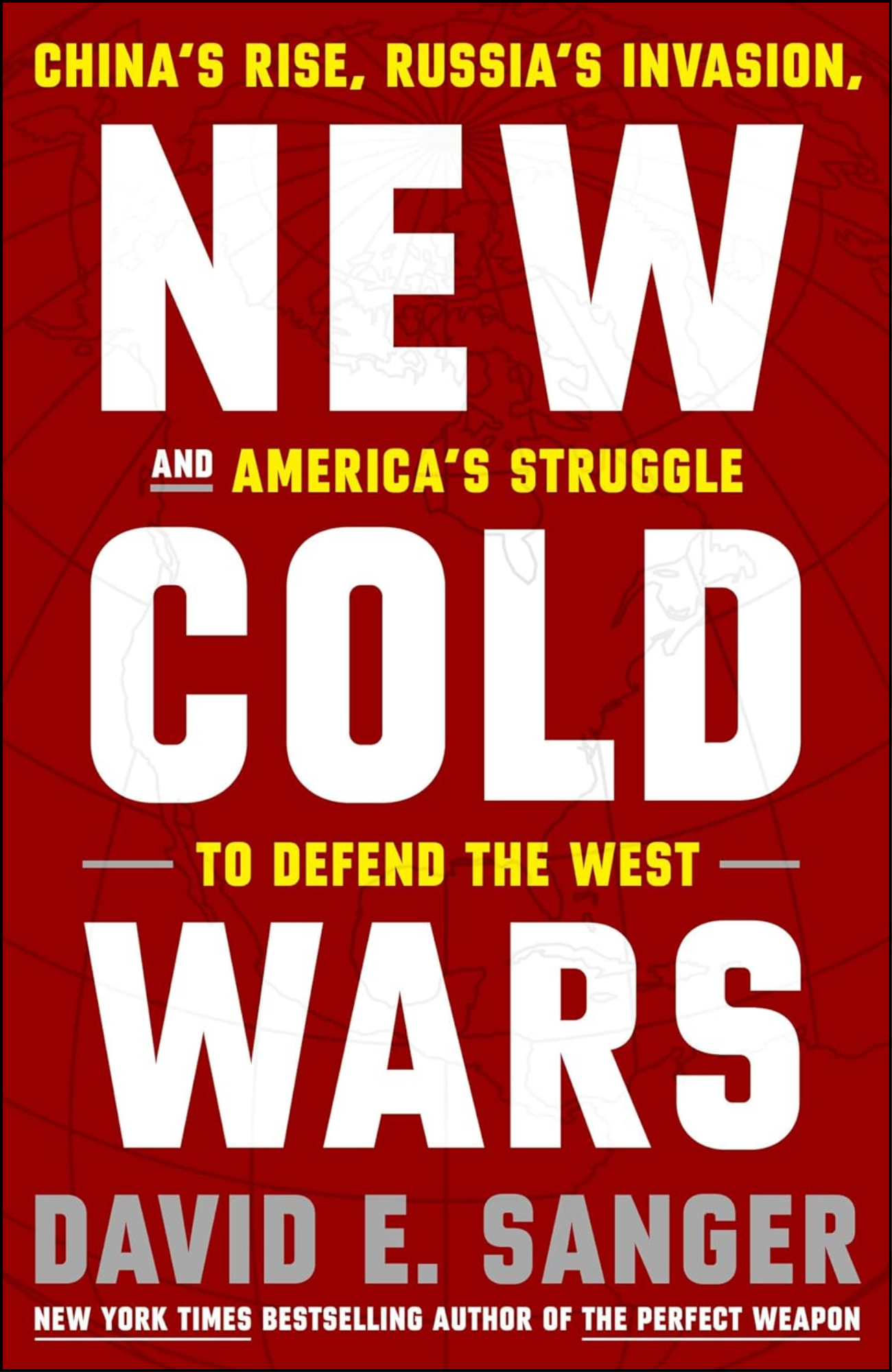 New Cold Wars by David E. Sanger (Author)
