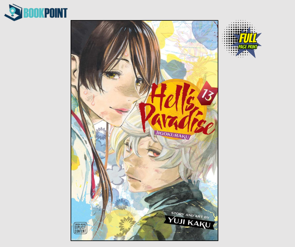 Hell's Paradise: Jigokuraku, Vol. 13 by Yuji Kaku (Author) | Full Page Print Editon