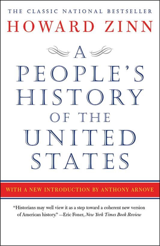 A People's History of the United States by Howard Zinn (Author)