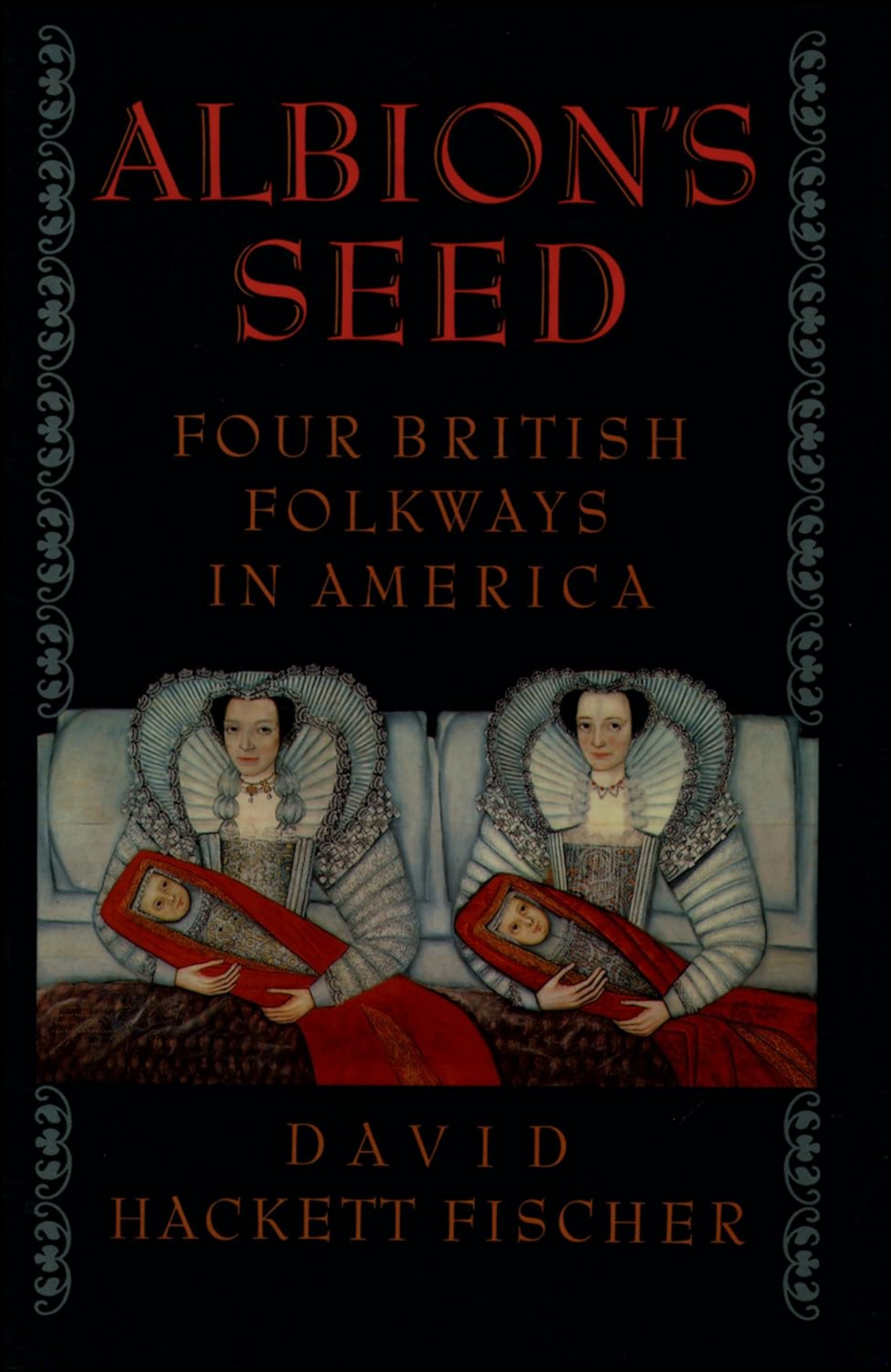 Albion's Seed by David Hackett Fischer (Author)