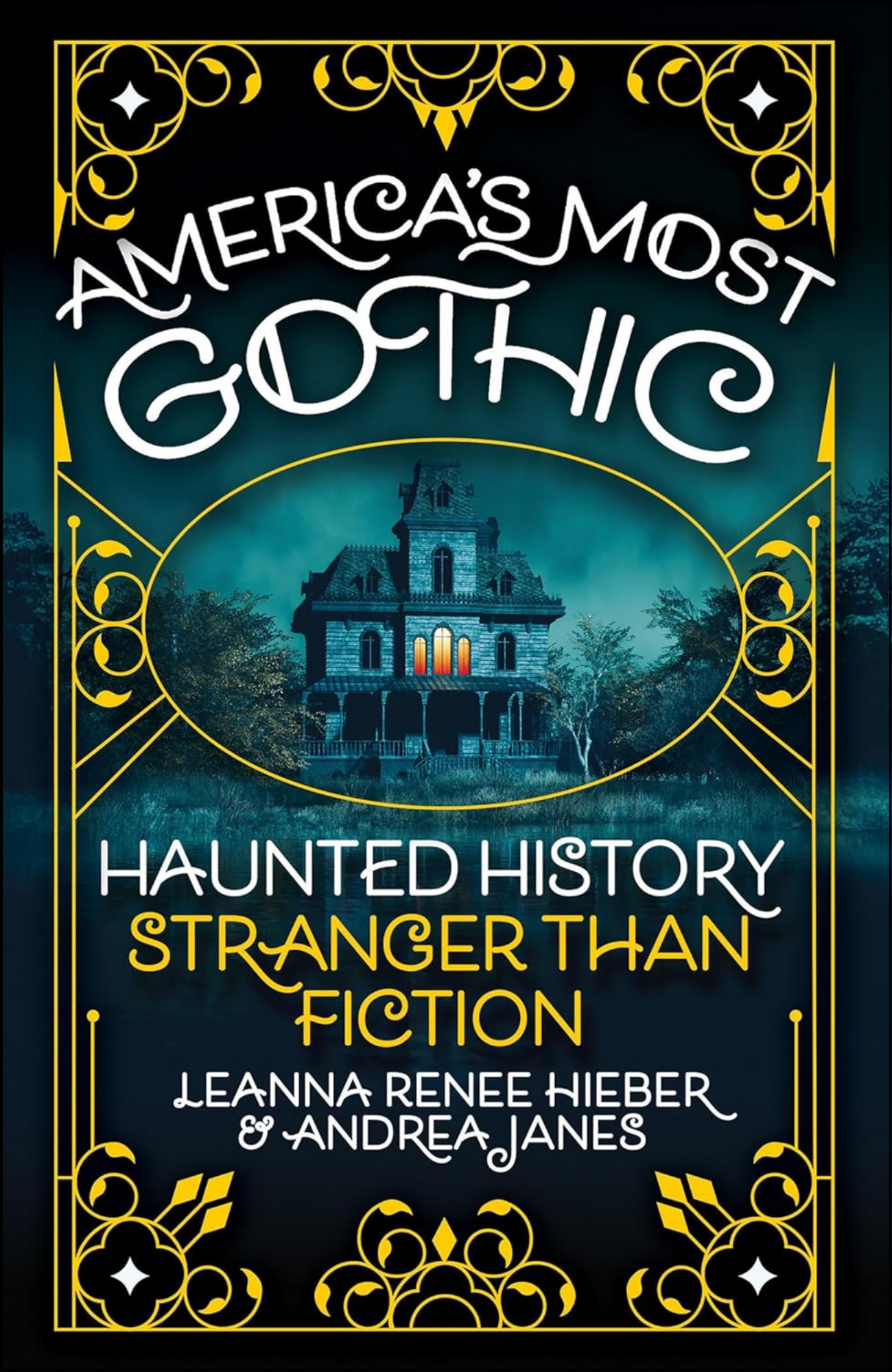 America’s Most Gothic by Leanna Renee Hieber (Author)