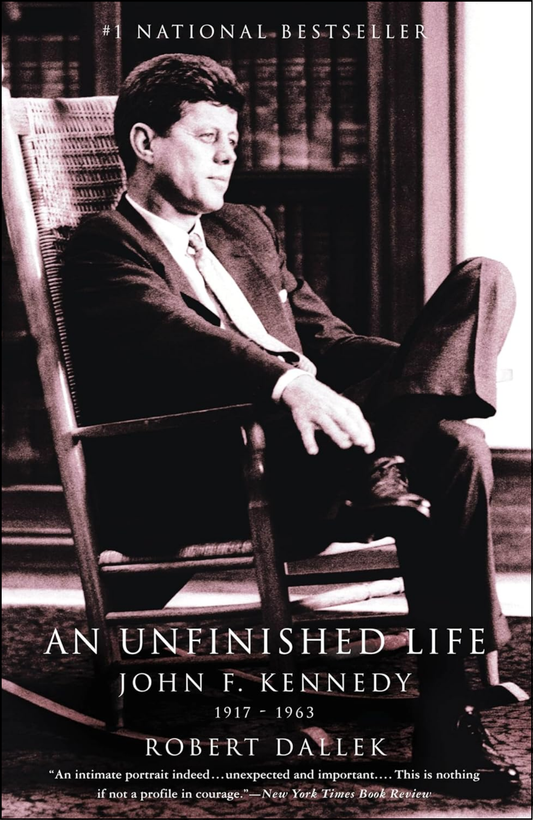 An Unfinished Life by Robert Dallek (Author)
