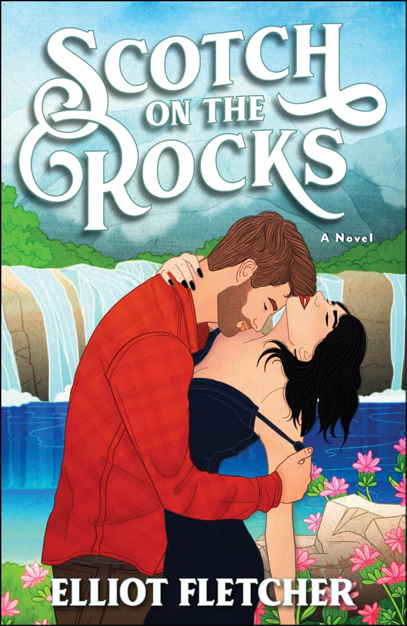 Scotch on the Rocks by Elliot Fletcher (Author)