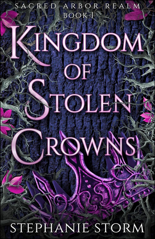 Kingdom of Stolen Crowns by Stephanie Storm (Author)