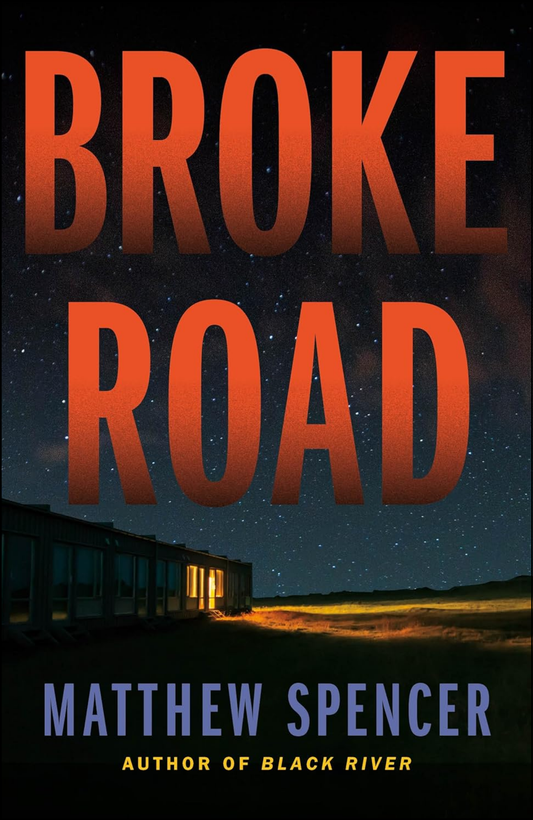 Broke Road by Matthew Spencer (Author)