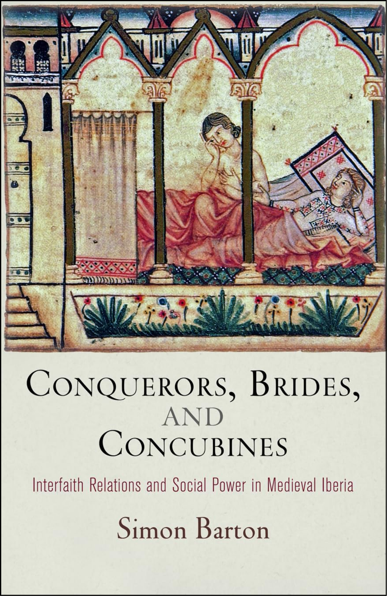 Conquerors, Brides, and Concubines by Simon Barton (Author)