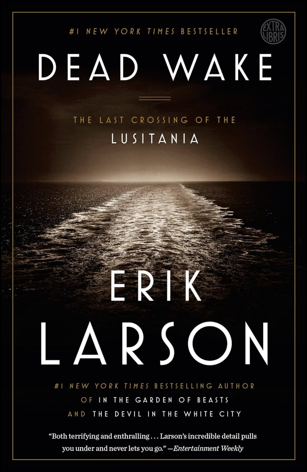 Dead Wake by Erik Larson (Author)